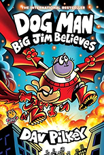 Dog Man: Big Jim Believes
